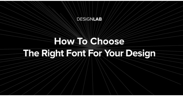 How To Choose The Right Font For Your Design