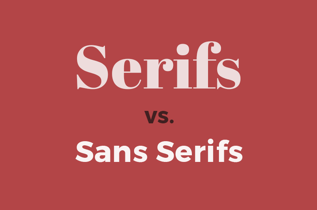 Serif vs. Sans Serif Fonts: Is One Really Better Than the Other?
