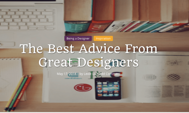 The Best Advice From Great Designers