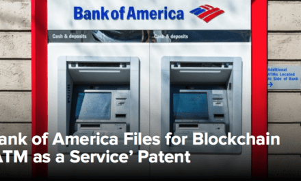 Bank of America Files for Blockchain ‘ATM as a Service’ Patent