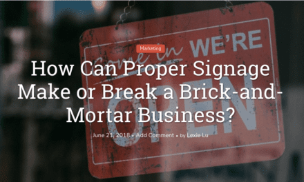 How Can Proper Signage Make or Break a Brick-and-Mortar Business?