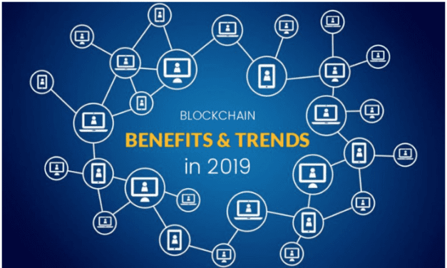 What are Blockchain Benefits and Trends in 2019?