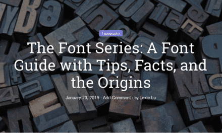 The Font Series: A Font Guide with Tips, Facts, and the Origins