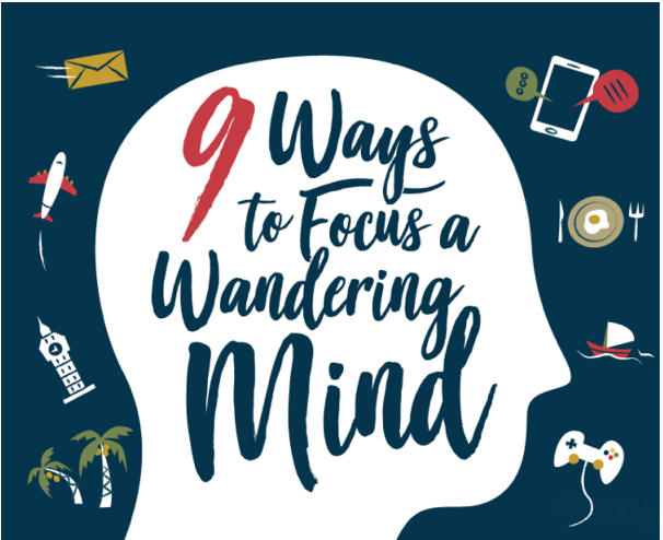 9 ways to focus a wandering mind