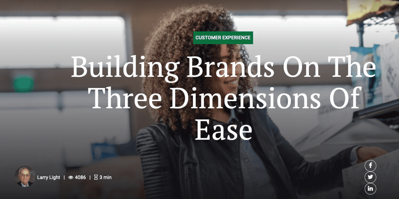 Building Brands On The Three Dimensions Of Ease