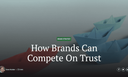 How Brands Can Compete On Trust