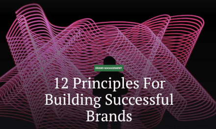 <a href="https://brandingstrategyinsider.com/12-principles-for-building-successful-brands/">12 Principles For Building Successful Brands</a>