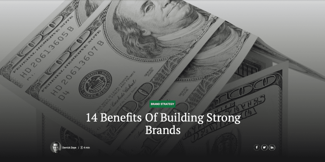 14 Benefits Of Building Strong Brands