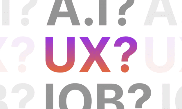 UX Design Is Rapidly Changing — Can You Keep Up?
