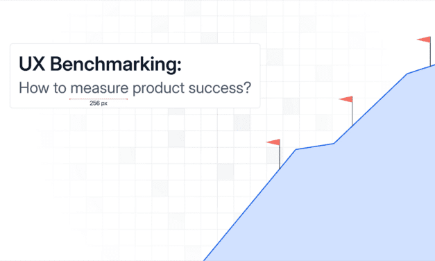 UX Benchmarking: How to measure product success?