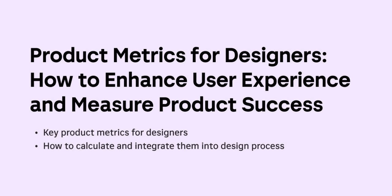 Product Metrics for Designers