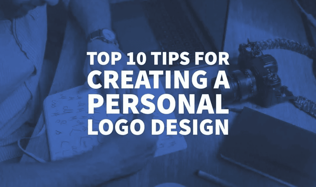 Top 10 Tips for Creating a Personal Logo Design