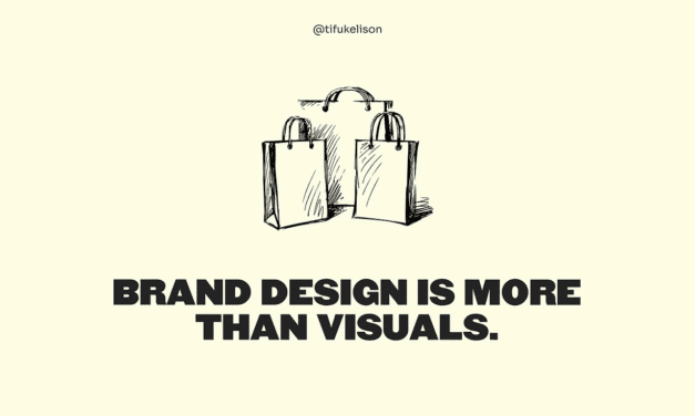Brand Design is More Than Visuals — It’s an Experience