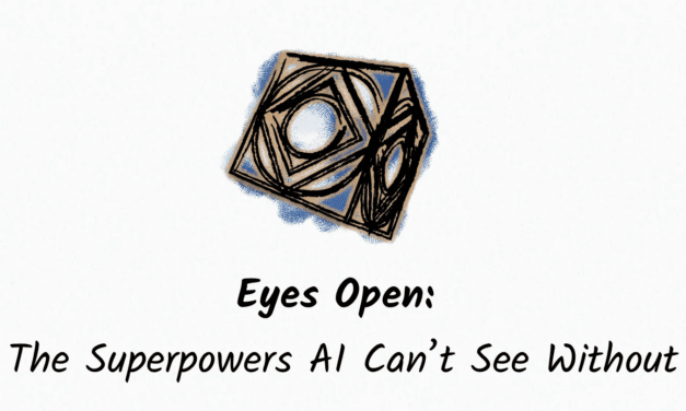 Eyes Open: The Superpowers AI Can’t See Without